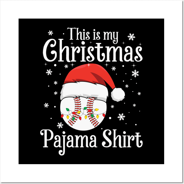 this is my christmas baseball pajama Wall Art by DragonTees